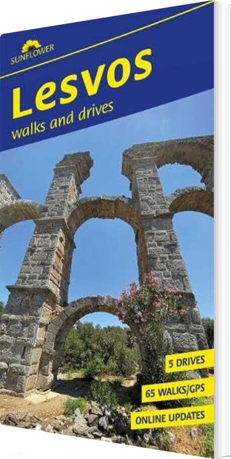 Sunflower Books - Lesvos: 65 Long And Short Walks And 5 Car Tours - Brian Anderson - English Book