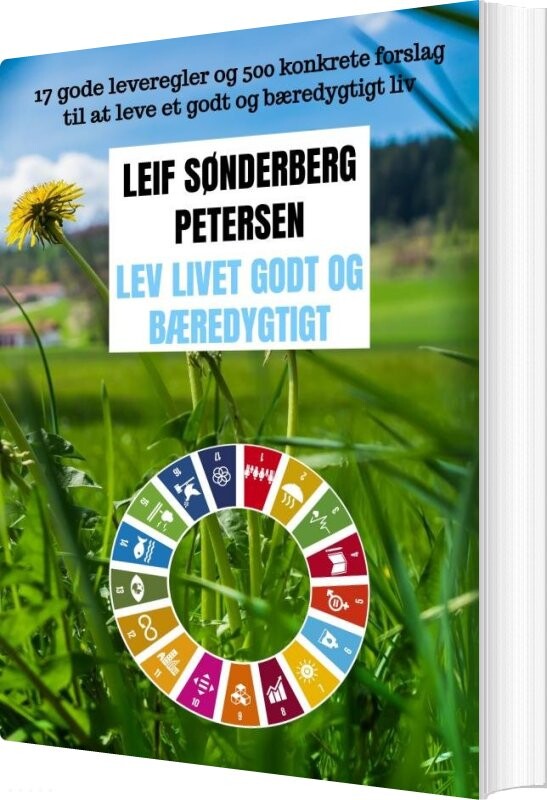 Billede af Lev Livet Godt Og Bæredygtigt - Leif Sønderberg Petersen - Bog