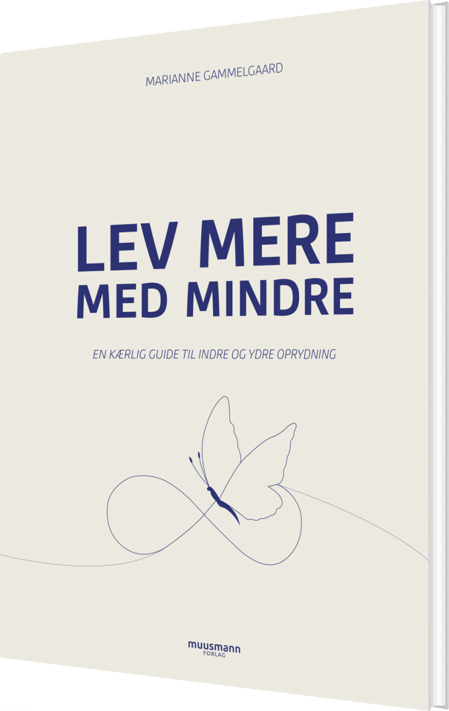 Lev Mere Med Mindre - Marianne Gammelgaard - Bog