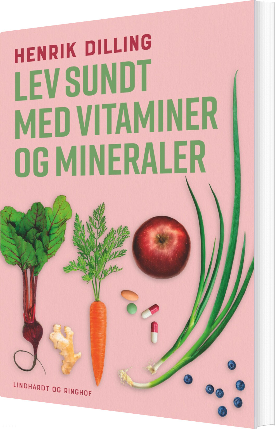 Billede af Lev Sundt - Med Vitaminer Og Mineraler - Henrik Dilling - Bog