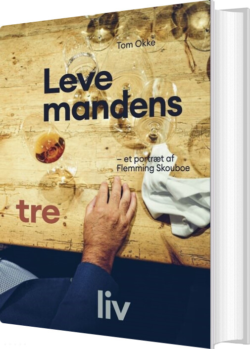 Levemandens Tre Liv - Tom Okke - Bog