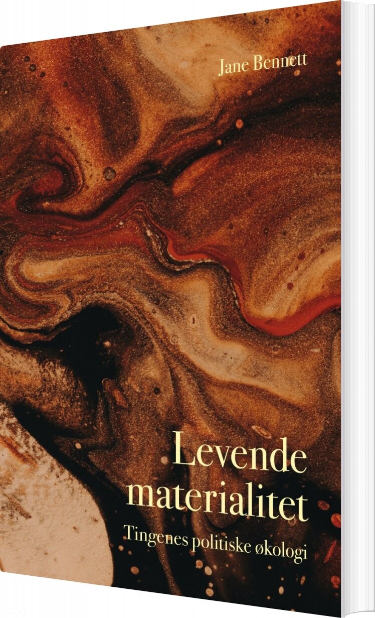 Levende Materialitet - Jane Bennett - Bog