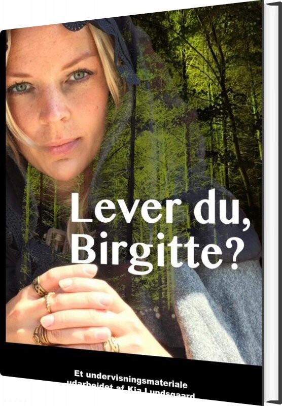 Billede af Lever Du, Birgitte? - Kia Lundsgaard - Bog
