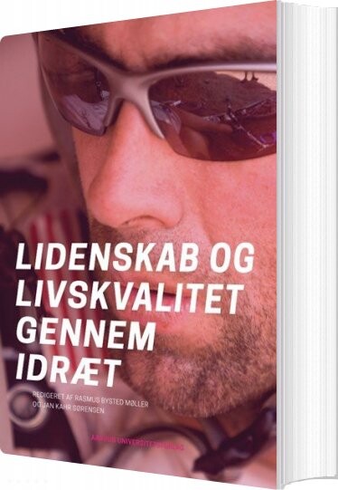 Billede af Lidenskab Og Livskvalitet Gennem Idræt - Jan Kahr Sørensen - Bog
