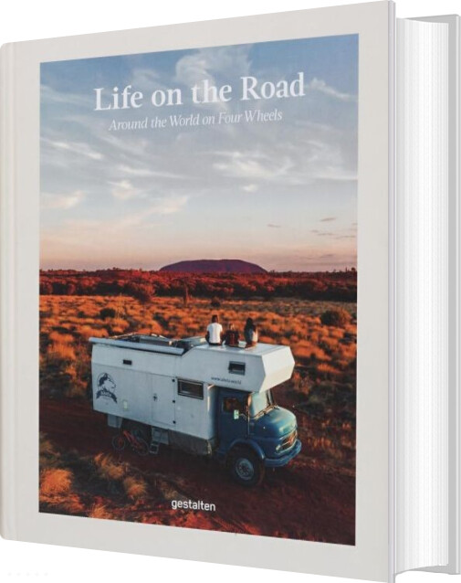 Life On The Road: Around The World On Four Wheels - Maria Zehentner Leander Nardin - English Book