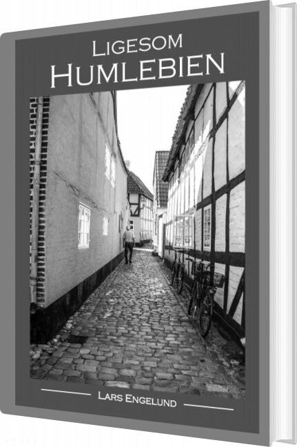 Ligesom Humlebien - Lars Engelund - Bog