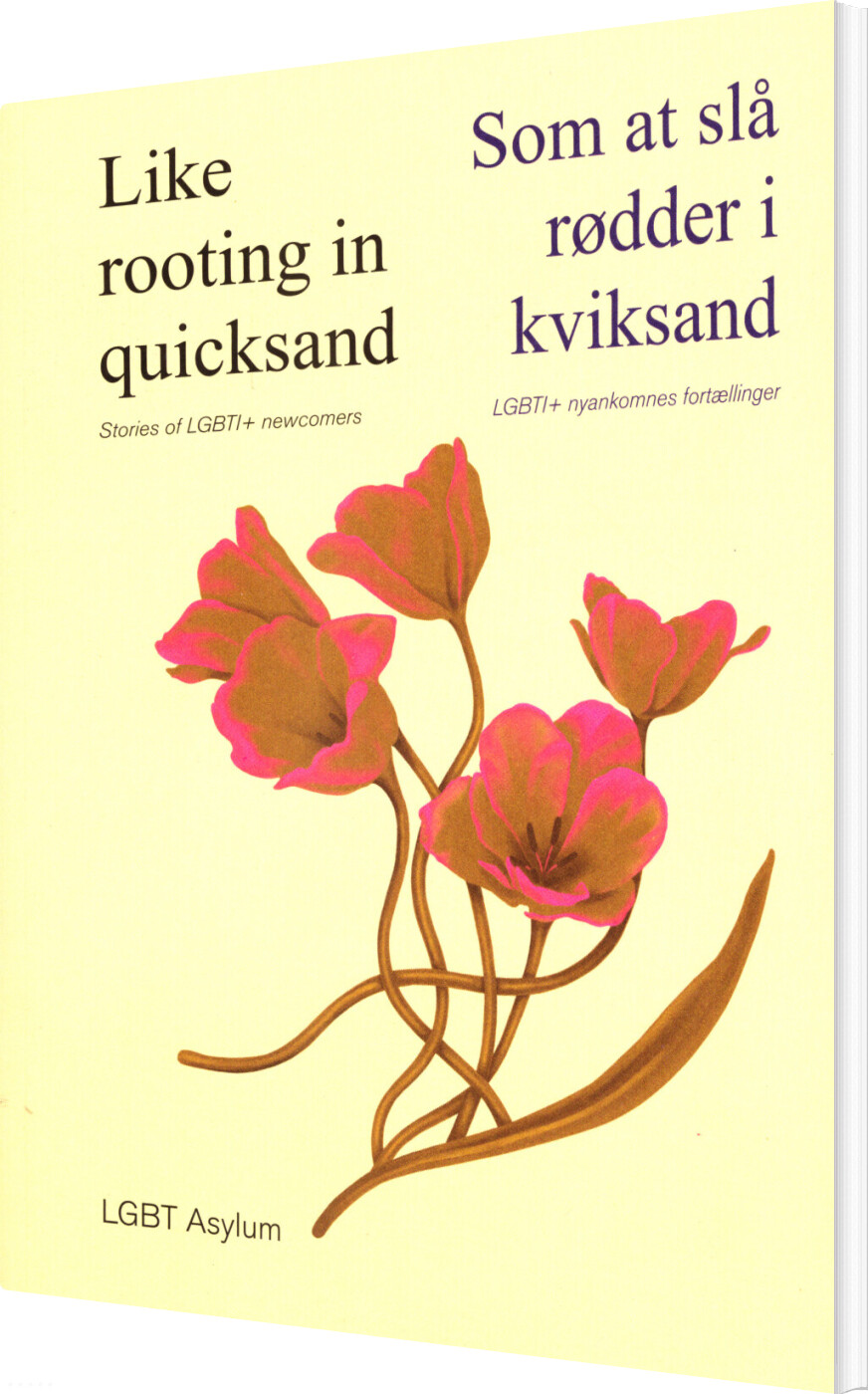 Billede af Som At Slå Rødder I Kviksand - Like Rooting In Quicksand - Lgbt Asylum - Bog