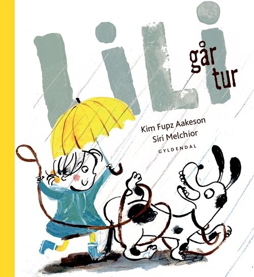 Lili Går Tur - Kim Fupz Aakeson - Bog