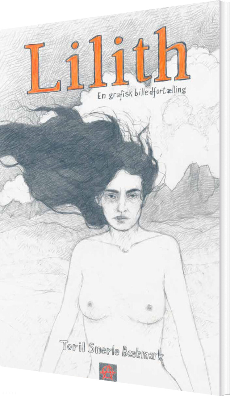 Lilith - Toril Snerle Bækmark - Bog