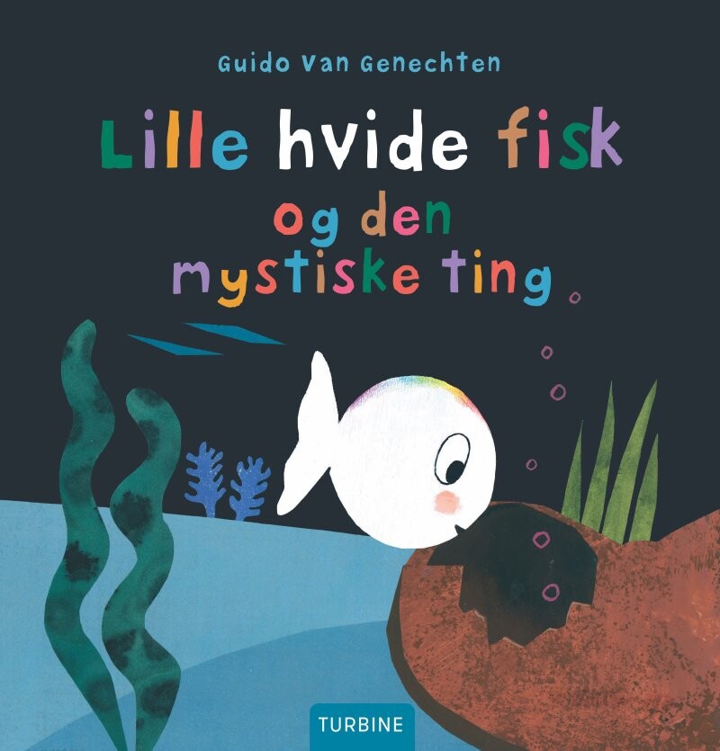 Billede af Lille Hvide Fisk Og Den Mystiske Ting - Guido Van Genechten - Bog hos Gucca.dk