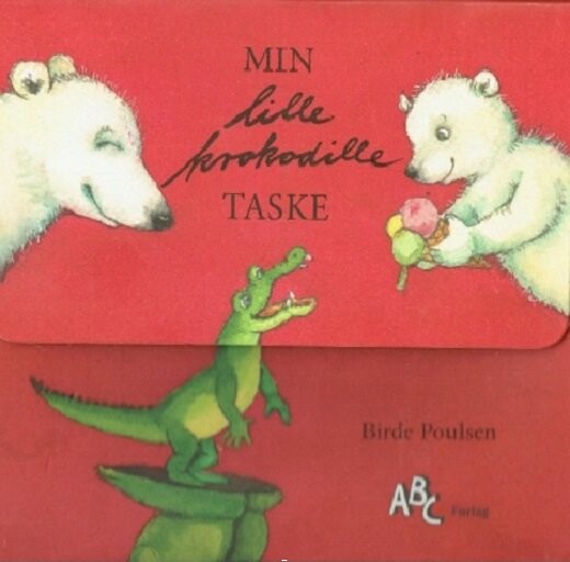 Min Lille Krokodille Taske - Birde Poulsen - Bog