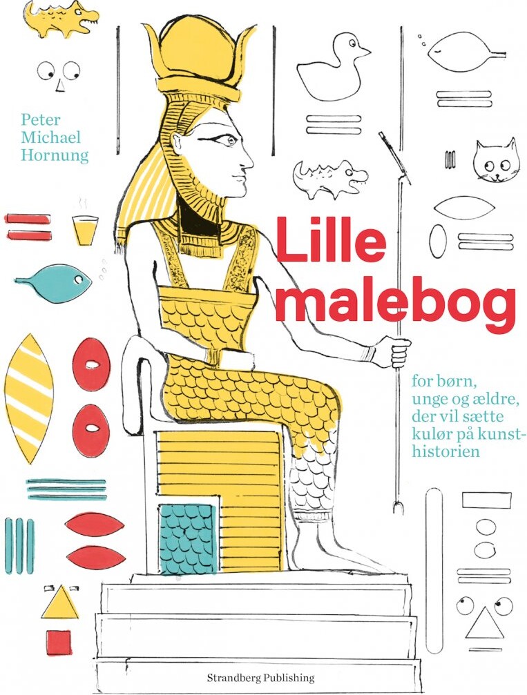 Billede af Malebog - Lille Malebog For Børn, Unge Og ældre, Som Vil Sætte Kulør På Kunsthistorien - Peter Michael Hornung - Bog