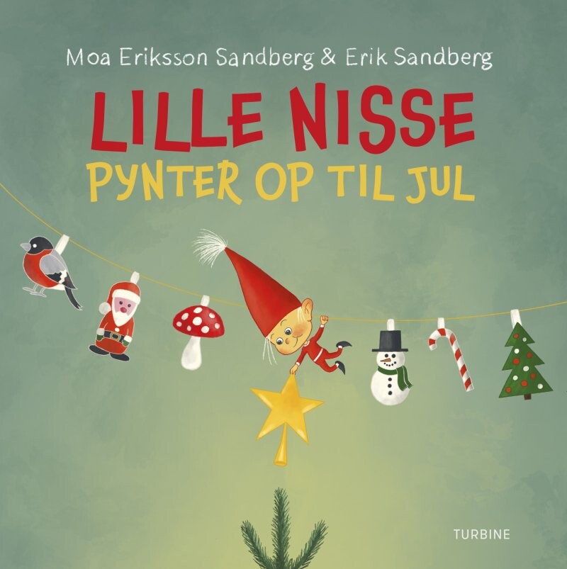 Lille Nisse Pynter Op Til Jul - Moa Eriksson Sandberg - Bog