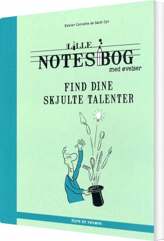Billede af Lille Notesbog Med øvelser - Find Dine Skjulte Talenter - Xavier Cornette De Saint Cyr - Bog
