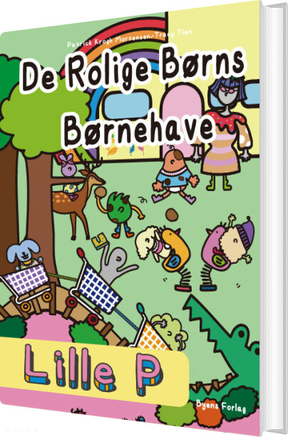 Lille P - De Rolige Børns Børnehave - Patrick Krogh Mortensen - Bog
