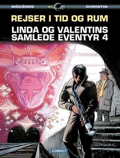 Linda Og Valentins Samlede Eventyr 4: Rejser I Tid Og Rum – Pierre Christin – Bog