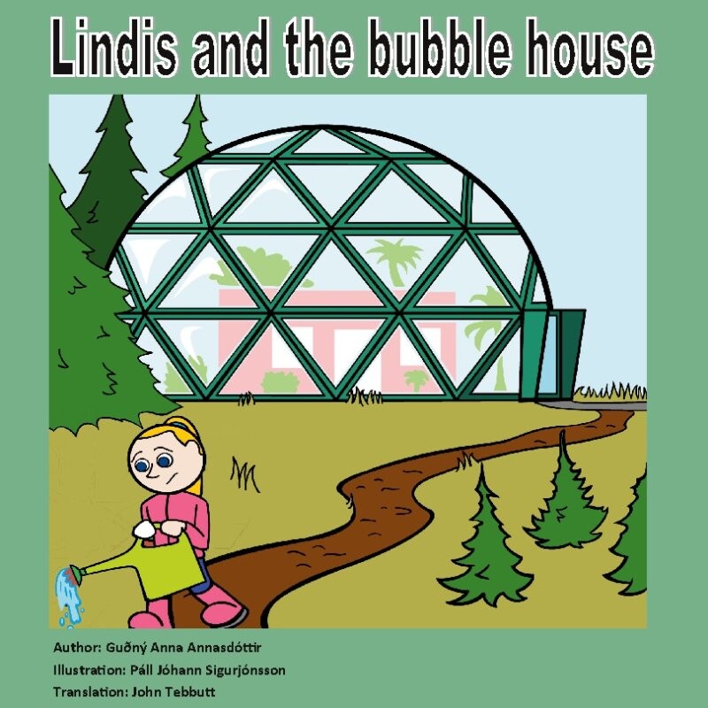 Billede af Lindis And The Bubble House - Guðný Anna Annasdóttir - English Book