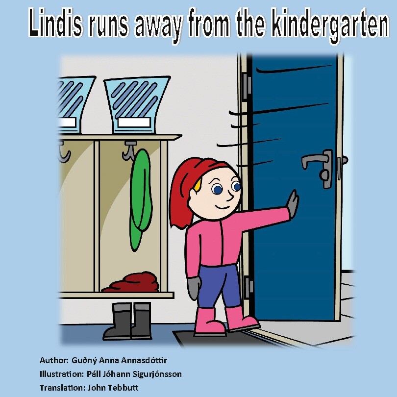 Billede af Lindis Runs Away From The Kindergarten - Guðný Anna Annasdóttir - English Book