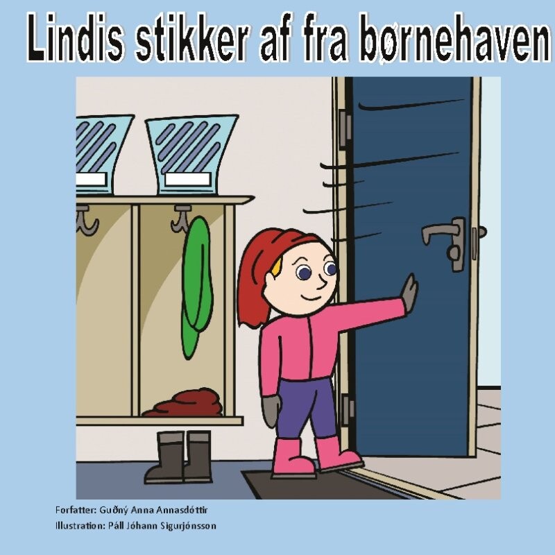 Lindis Stikker Af Fra Børnehaven Af Guðný Anna Annasdóttir - Hardback ...