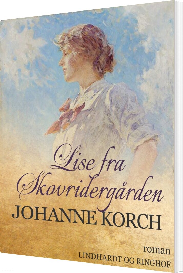 Lise Fra Skovridergården - Johanne Korch - Bog