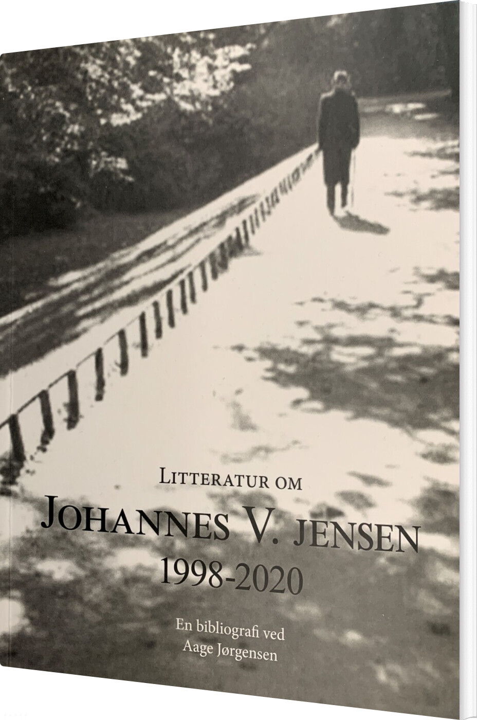 Litteratur Om Johannes V. Jensen 1998-2020 - Aage Jørgensen - Bog