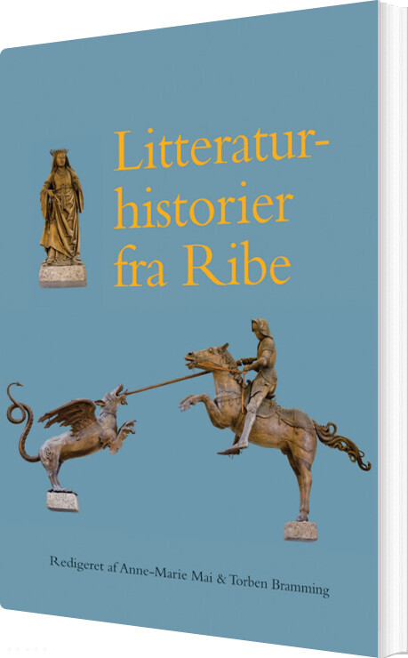 Litteraturhistorier Fra Ribe - Anne-marie Mai - Bog