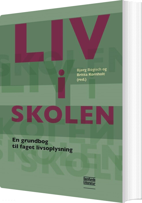 Liv I Skolen - Bjørg Bogisch - Bog
