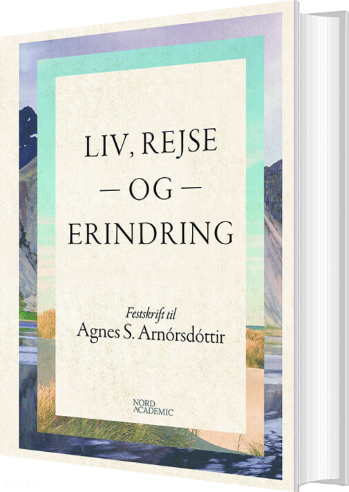 Liv, Rejse Og Erindring - Nina Javette Koefoed - Bog
