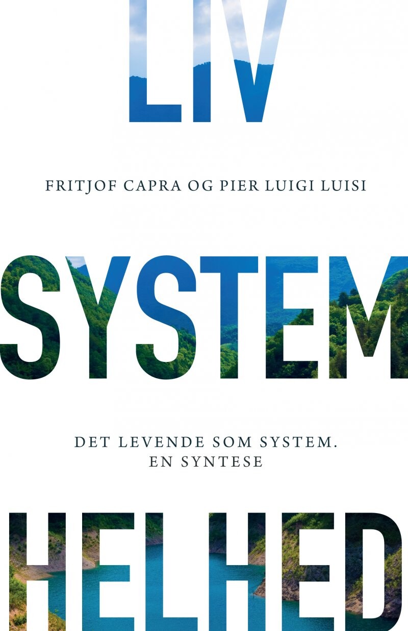Billede af Liv. System. Helhed - Fritjof Capra - Bog