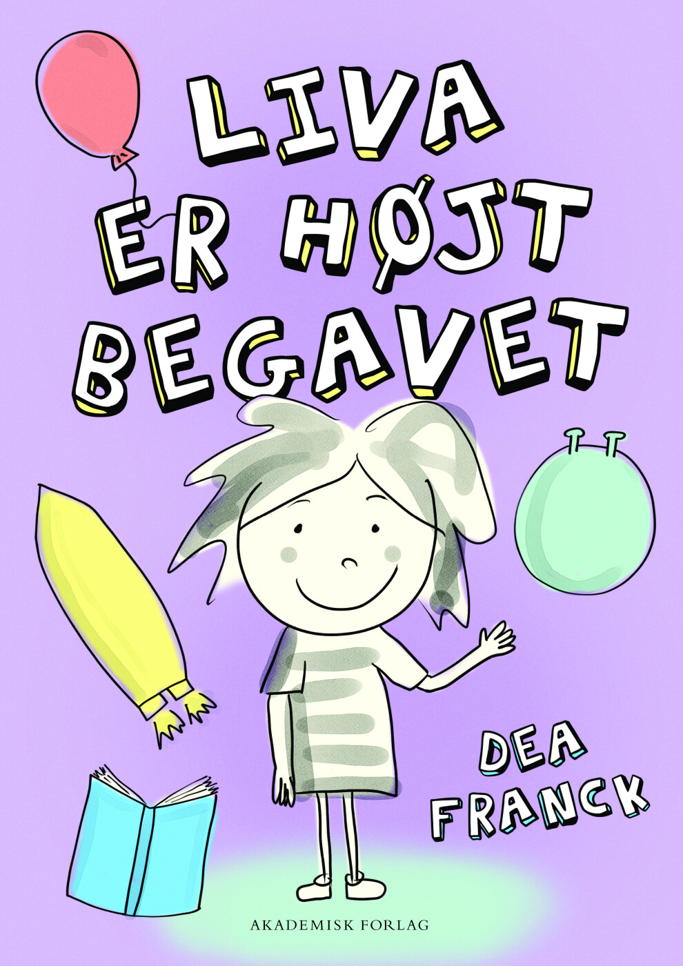 Billede af Liva Er Højt Begavet - Dea Franck - Bog