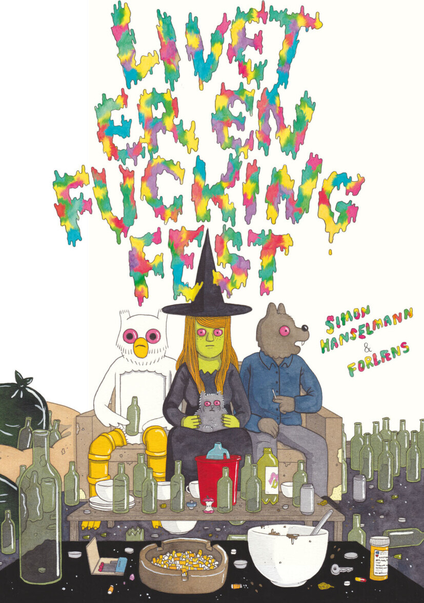 Livet Er En Fucking Fest – Simon Hanselmann – Bog