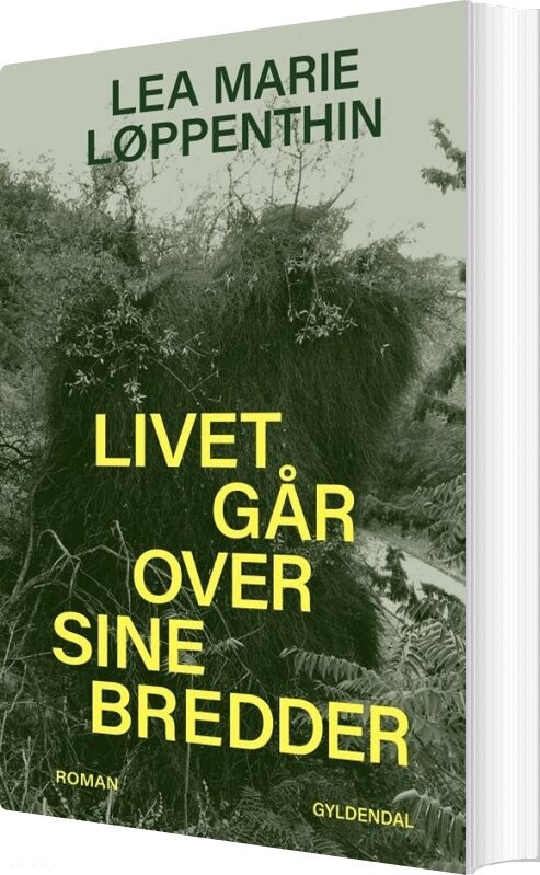 Billede af Livet Går Over Sine Bredder - Lea Marie Løppenthin - Bog