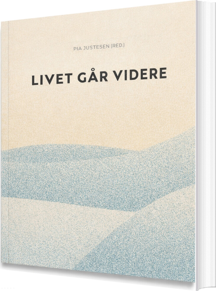 Livet Går Videre - Pia Justesen - Bog