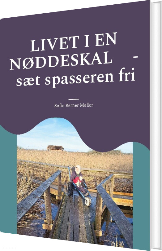 Billede af Livet I En Nøddeskal - Sofie Berner Møller - Bog