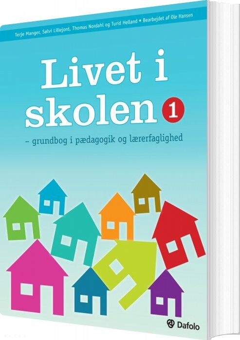 Livet I Skolen - Terje Manger - Bog - Dafolo