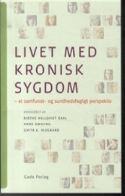 Billede af Livet Med Kronisk Sygdom - Birthe Hellqvist Dahl - Bog