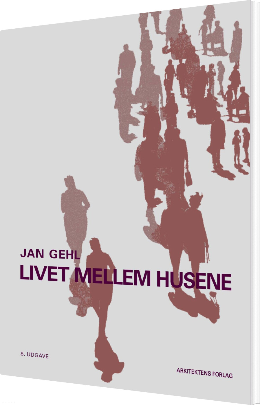 Livet Mellem Husene - Jan Gehl - Bog
