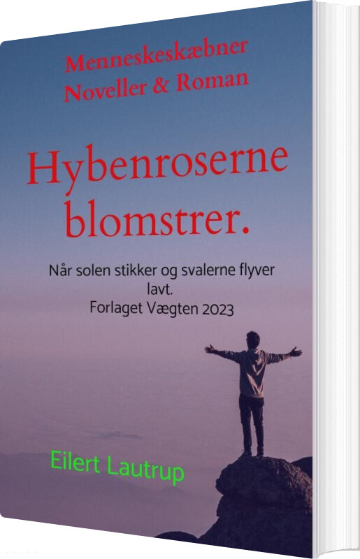Billede af Hybenroserne Blomstrer - Eilert Lautrup - Bog