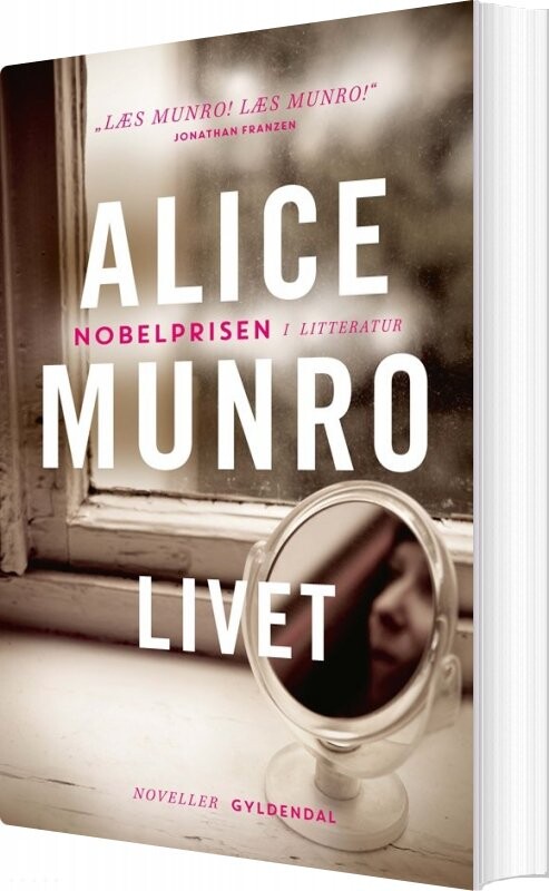 Livet - Alice Munro - Bog