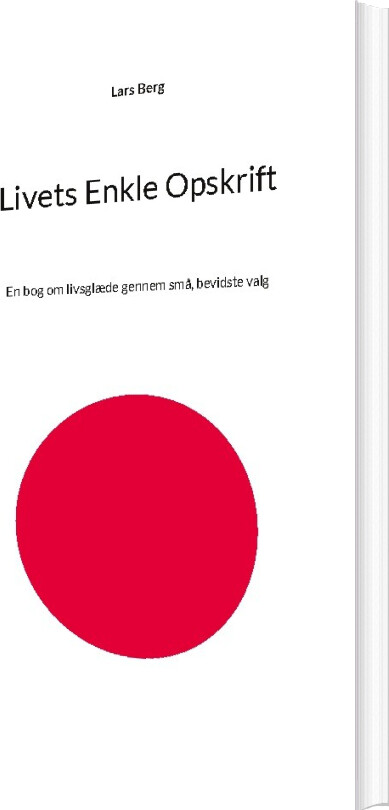 Livets Enkle Opskrift - Lars Berg - Bog