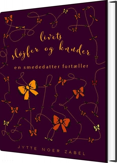 Billede af Livets Sløjfer Og Knuder - Jytte Noer Zabel - Bog