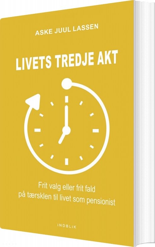 Billede af Livets Tredje Akt - Aske Juul Lassen - Bog