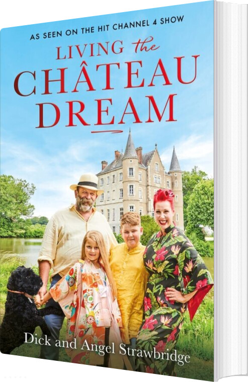 Billede af Living The Chateau Dream - Angel Strawbridge - English Book