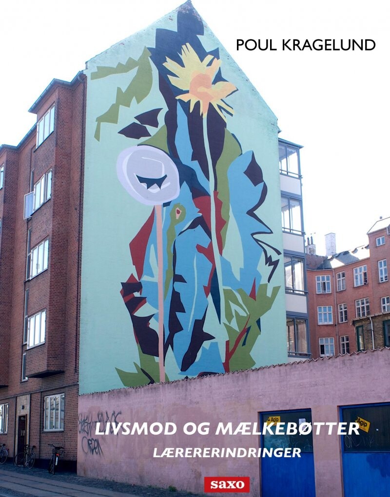 Billede af Livsmod Og Mælkebøtter - Poul Kragelund - Bog
