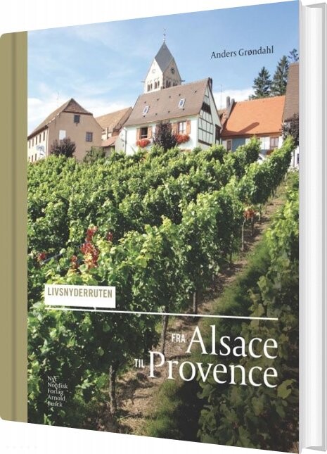 Billede af Livsnyderruten Fra Alsace Til Provence - Anders Grøndahl - Bog