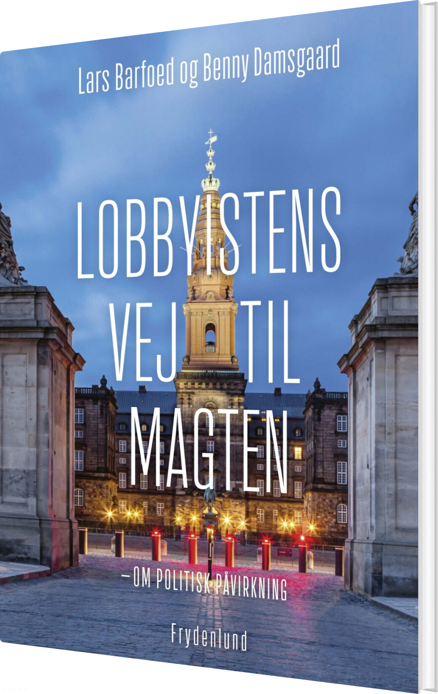 Lobbyistens Vej Til Magten - Lars Barfoed - Bog