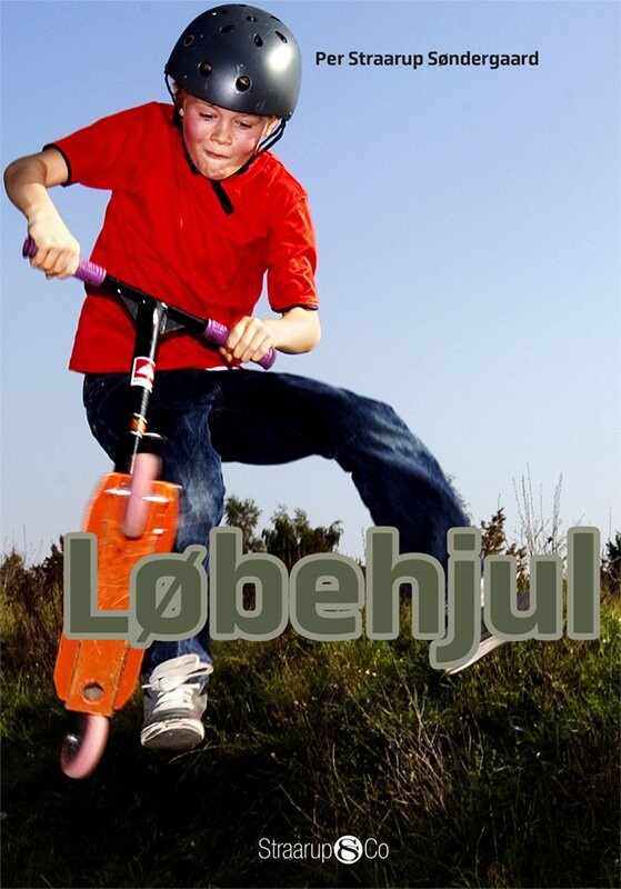Løbehjul - Per Straarup Søndergaard - Bog - Straarup & Co