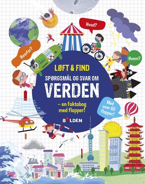 Løft Og Find: Spørgsmål Og Svar Om Verden - Bog