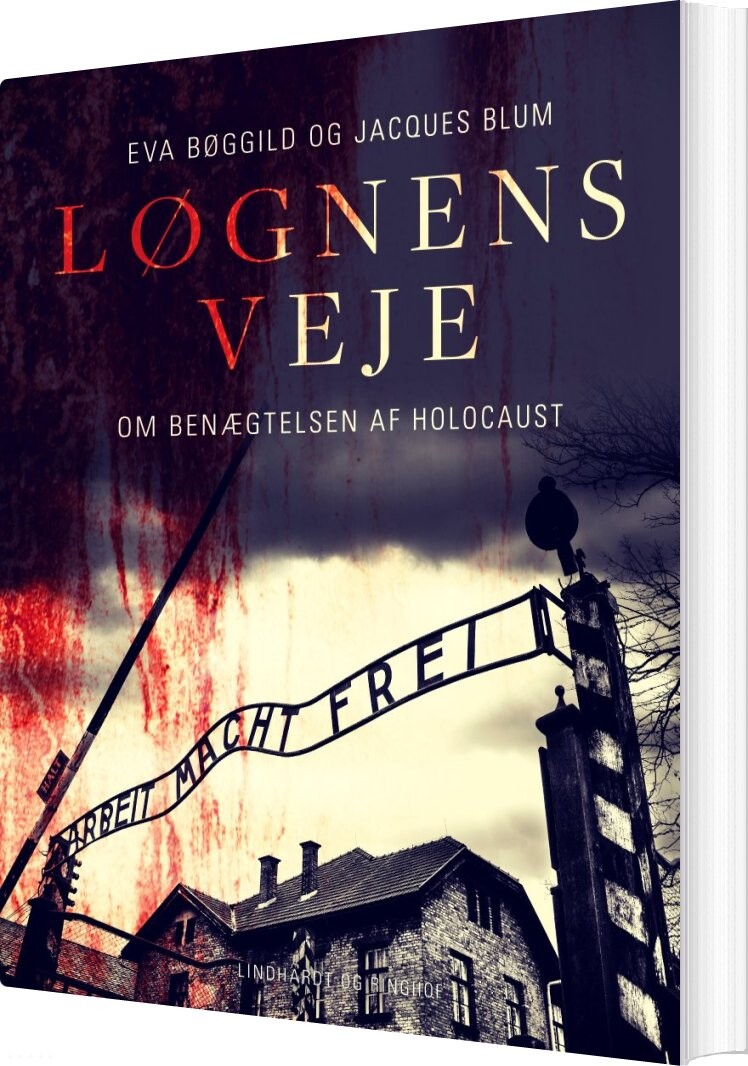 Løgnens Veje. Om Benægtelsen Af Holocaust - Jacques Blum - Bog