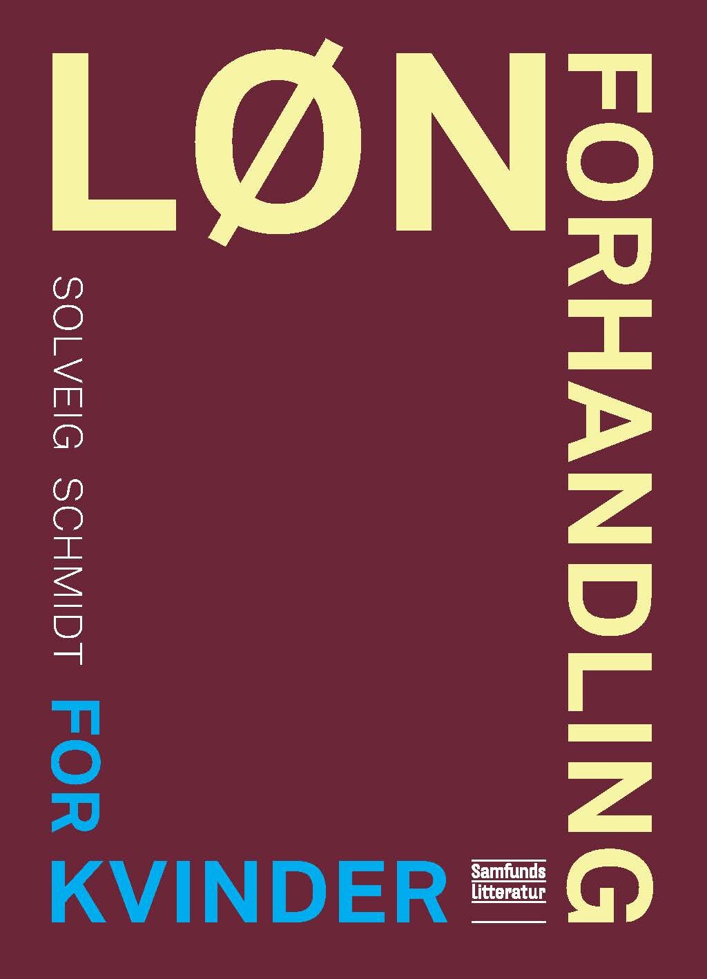 Lønforhandling For Kvinder - Solveig Schmidt - Bog - Forlaget Samfundslitteratur